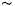 ~